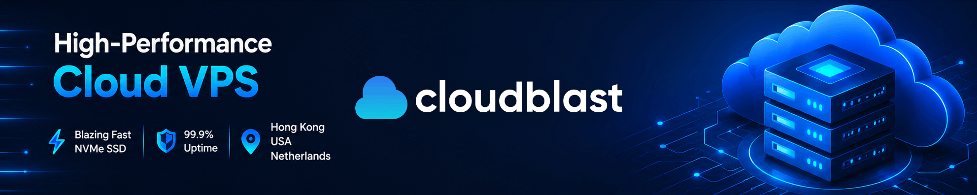 CloudBlast - High-Performance Cloud VPS